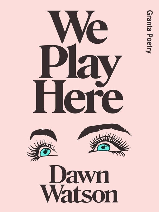 Title details for We Play Here by Dawn Watson - Available